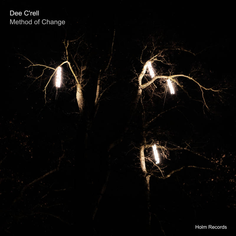 Method of Change - Dee C'rell